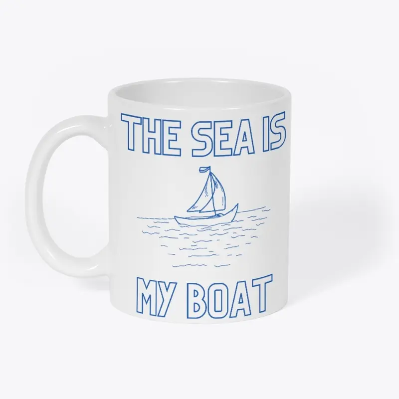 The sea is my boat