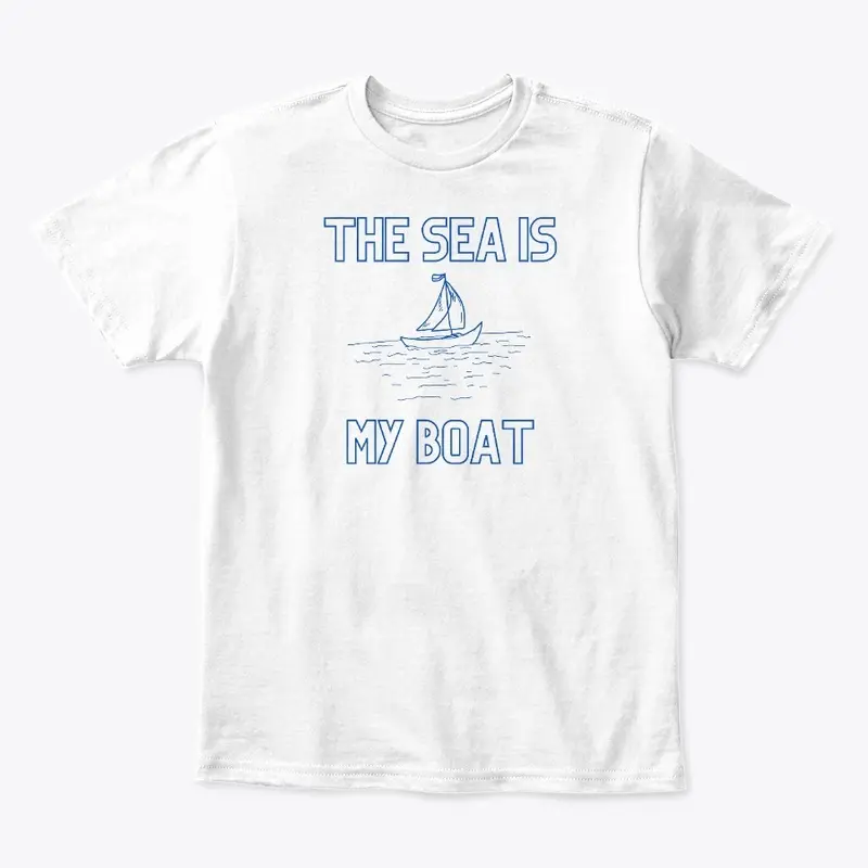 The sea is my boat